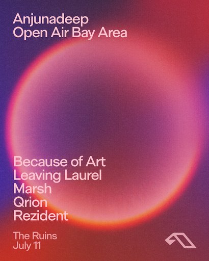 Anjunadeep Open Air Bay Area flyer