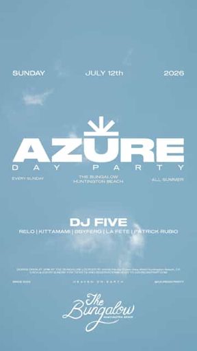 Azure Huntington Beach w/DJ Five flyer