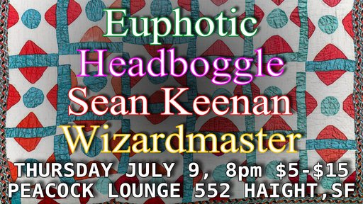 Euphotic, Headboggle, Sean Keenan, Wizardmaster flyer