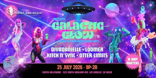 Galactic Glow: Divadanielle, Loomer, Kitch N'Sync, Otter Limits flyer