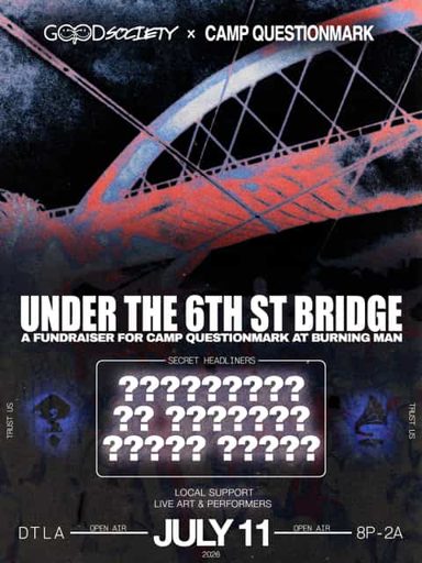 Good Society – Open Air Under 6th Street Bridge flyer
