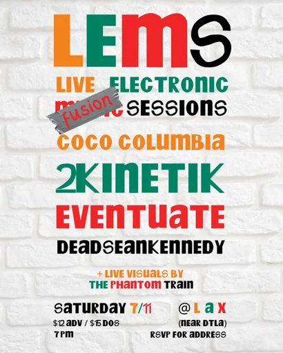 Live Electronic Fusion Sessions: Coco Columbia, 2KINETIK, deadseankennedy, Eventuate flyer