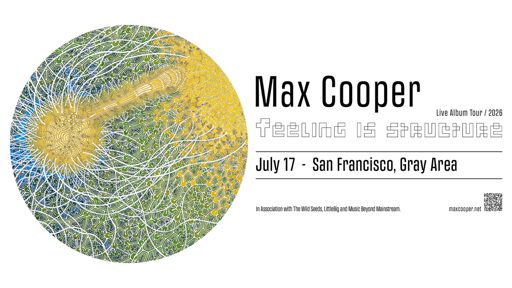 Max Cooper – 3D/AV Live: Feeling Is Structure Tour [Fri] flyer
